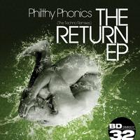 Philthy Phonics - The Return EP (The Techno Remixes)