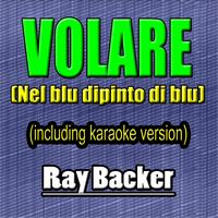 Ray Baker - Volare (Nel blu dipinto di blu)