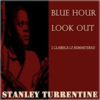 Stanley Turrentine - Blue Hour / Look Out
