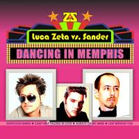 Luca Zeta, Sander - Dancing In Memphis