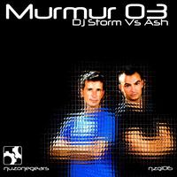 DJ Storm, Ash - Murmur 03