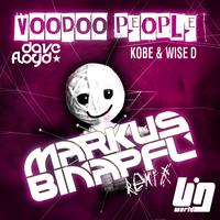 Dave Floyd, Wise D, Kobe - Voodoo People (Markus Binapfl Remix)