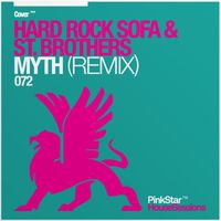Hard Rock Sofa & St. Brothers - Myth (Remix)