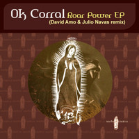 Ok Corral - Roar Power