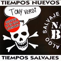 Tony Verdi - Tiempos Nuevos, Tiempos Salvajes