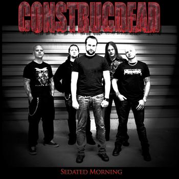 Construcdead - Sedated Morning