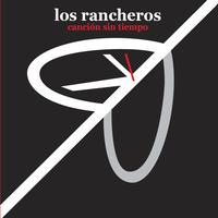 Los Rancheros - Canción Sin Tiempo