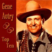 Gene Autry - Gene Autry Top Ten