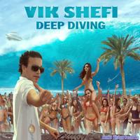 Vik Shefi - Deep Diving