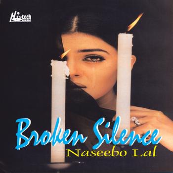 Naseebo Lal & Dj Chino - Broken Silence Vol. 3
