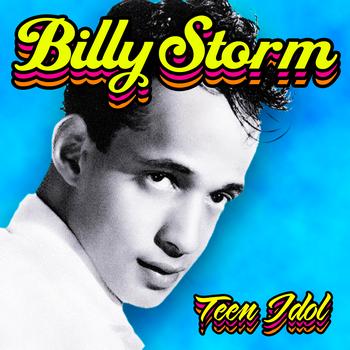 Billy Storm - Teen Idol 