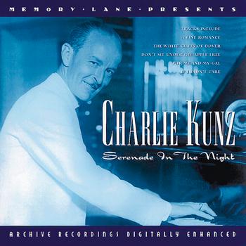 Charlie Kunz - Serenade In The Night