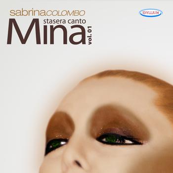 Sabrina Colombo - Stasera canto Mina, Vol.1