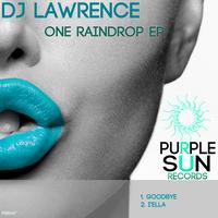 Dj Lawrence - One Raindrop EP