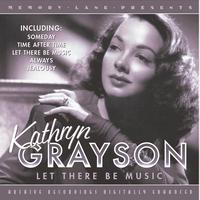 Kathryn Grayson - Let There Be Music