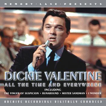 Dickie Valentine - All The Time And Everywhere