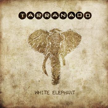 Tarranado - White Elephant