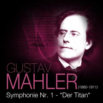 Das Große Klassik Orchester - Gustav Mahler - Symphonie Nr. 1 "Der Titan"