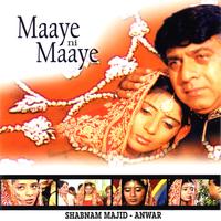 Shabnam Majid & Anwar - Maaye Ni Maaye