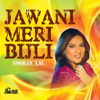 Nooran Lal - Jawani Meri Bijli 