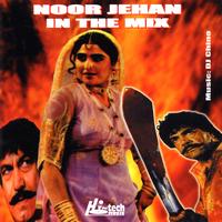 DJ Chino - Noor Jehan In The Mix