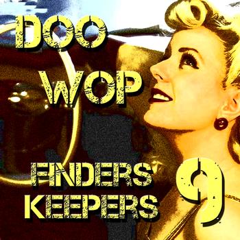 Various Artists - Doo Wop Finders Keepers Vol 9