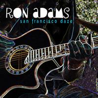 Ron Adams - San Francisco Daze