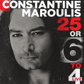 Constantine Maroulis - 25 or 6 to 4