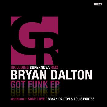 Bryan Dalton - Got Funk EP
