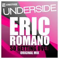 Eric Romano - So Getting Over