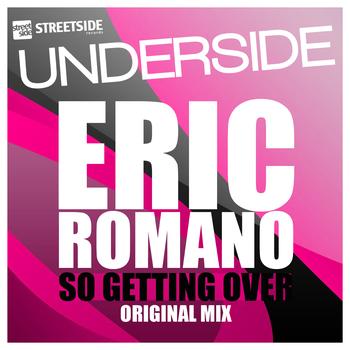 Eric Romano - So Getting Over