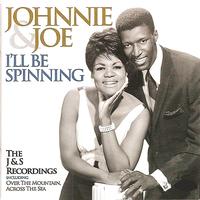 Johnnie & Joe - I'll Be Spinning