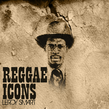 Leroy Smart - Reggae Icon