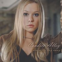 Candice Alley - Dream The Day Away