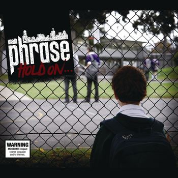 Phrase - Hold On