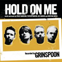 Grinspoon - Hold On Me
