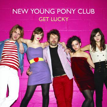 New Young Pony Club - Get Lucky