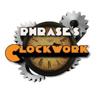 Phrase - Clockwork