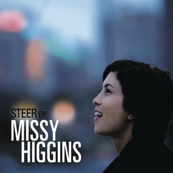 Missy Higgins - Steer (EP)