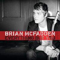 Brian McFadden - Everything But You
