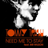 Tommy Trash - Need Me To Stay