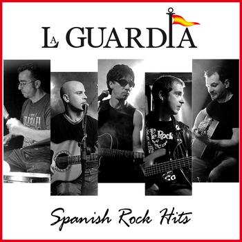 La Guardia - La Guardia. Spanish Rock Hits Live & Studio