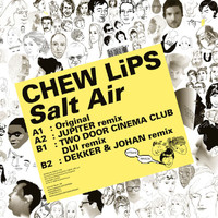 Chew Lips - Salt Air