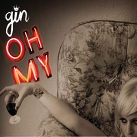Gin Wigmore - Oh My
