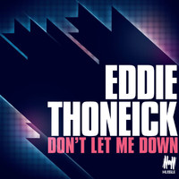 Eddie Thoneick - Don't Let Me Down