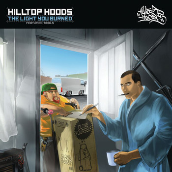 Hilltop Hoods - The Light You Burned (Explicit)