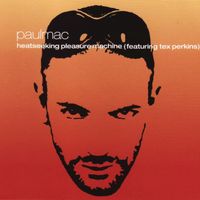 Paul Mac - Heatseeking Pleasure Machine
