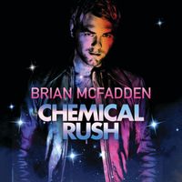 Brian McFadden - Chemical Rush