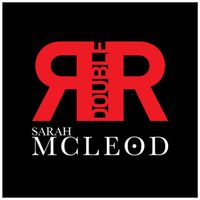Sarah McLeod - Double R