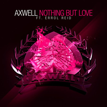 Axwell - Nothing But Love
